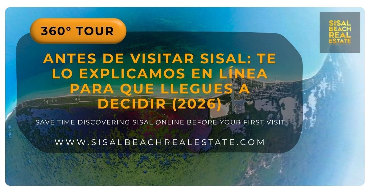 Antes de visitar Sisal: te lo explicamos en línea para que llegues a decidir (2026)