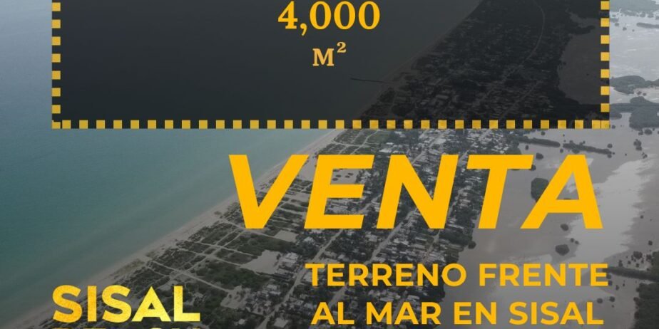 Terreno en venta frente al mar en Sisal Yucatán 40x100m (4,000m²) $23,600,000.°° MXN