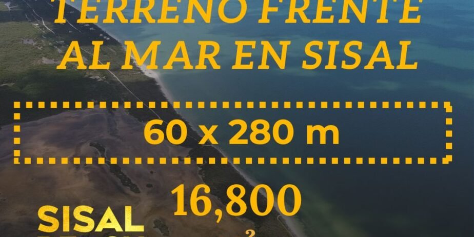 Terreno en venta en Sisal Yucatán frente al mar 60 x 280 m (16,800m²) $60,000,000.°° MXN