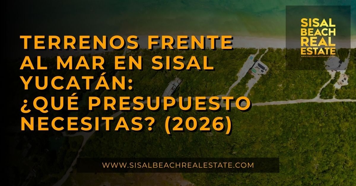 Cuánto cuesta un terreno frente al mar en Sisal