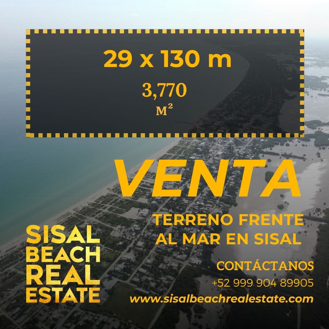 Terreno en venta frente al mar en Sisal Yucatán 29x130m (3,770m²) $19,720,000.°° MXN